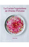 La Cocina Vegetariana de Oriente Próximo (Middle Eastern Vegetarian Cookbook) (Spanish Edition)