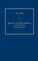 Œuvres complètes de Voltaire (Complete Works of Voltaire) 37: Questions sur l'Encyclopedie, par des amateurs (I): Introduction(37 Œuvres complètes de Voltaire (Complete Works of Voltaire))