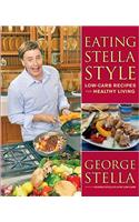 Eating Stella Style: Low-Carb Recipes for Healthy Living