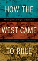 How the West Came to Rule