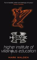 H.I.V.E.: Higher Institute of Villanous Education(H.I.V.E)