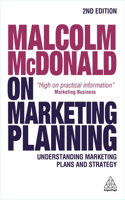 Malcolm McDonald on Marketing Planning: Understanding Marketing Plans and Strategy