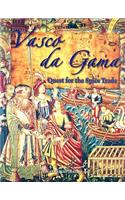 Vasco da Gama: Quest for the Spice Trade(In the Footsteps of Explorers S.)