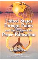 United States Foreign Policy and the Prospects for Peace Education