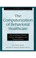 The Computerization of Behavioral Healthcare