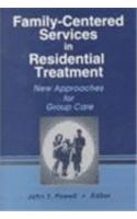 Family-Centered Services in Residential Treatment