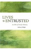 Lives Entrusted