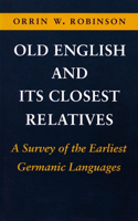 Old English and Its Closest Relatives