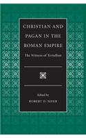Christian and Pagan in the Roman Empire