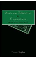 American Education and Corporations