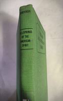 Wellsprings of the American Spirit
