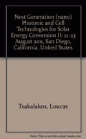 Next Generation (nano) Photonic and Cell Technologies for Solar Energy Conversion II