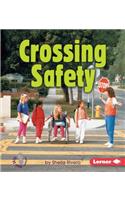 Crossing Safety: (First Step Nonfiction — Safety)