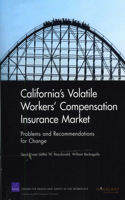 California's Volatile Workers' Compensation Insurance Market