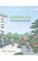 Agrihoods: Cultivating Best Practices