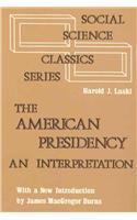 The American Presidency: An Interpretation