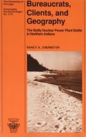 Bureaucrats, Clients, and Geography: The Bailly Nuclear Power Plant Battle in Northern Indiana
