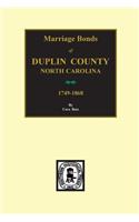 Duplin County, North Carolina, 1749-1868, Marriage Bonds Of.