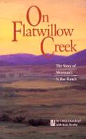 On Flatwillow Creek