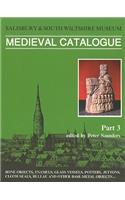 Salisbury Museum Medieval Catalogue, Part 3: Bone Objects, Enamels, Glass Vessels, Pottery, Jettons, Cloth Seals, Bullae and Other Base Metal Objects