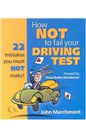 How Not to Fail Your Driving Test