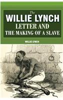 Willie Lynch Letter And The Making Of A Slave