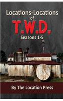 Locations-Locations of T.W.D.: Seasons 1-5