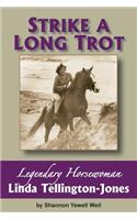 Strike a Long Trot
