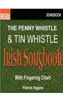 The Penny Whistle & Tin Whistle Irish Songbook