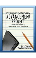 Premier Literacy ADVANCEMENT PROJECT For Developing Readers and Writers