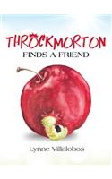 Throckmorton Finds A Friend