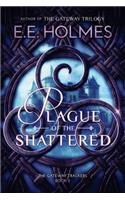 Plague of the Shattered