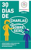 30 Dias de Charlas Sobre Sexo, edad 12+ anos