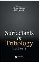 Surfactants in Tribology, Volume 6