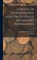 Model of Intertemporal Asset Prices Under Asymmetric Information