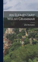 An Elementary Welsh Grammar