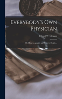 Everybody's Own Physician