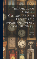 American Annual Cyclopedia And Register Of Important Events Of The Year ...; Volume 8