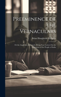 Preeminence of the Vernaculars