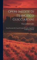 Opere Inedite Di Francesco Guicciardini