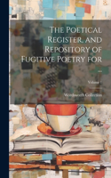 Poetical Register, and Repository of Fugitive Poetry for ...; Volume 1