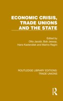 Economic Crisis, Trade Unions and the State