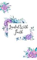 Loaded with Faith: (My Faith Journal Series Volume 17)
