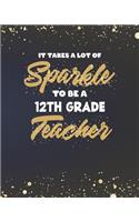It Takes A Lot Of Sparkle To Be A 12th Grade Teacher
