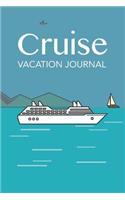Cruise vacation journal blank lined notebook