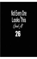 Not every one looks this good at 26