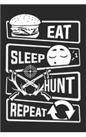 Eat Sleep Hunt Repeat