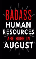 Badass Human Resources Are Born In August