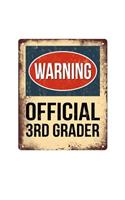 Warning Official 3rd Grader