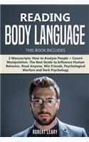 Reading Body Language: 2 Manuscripts: How to Analyze People + Covert Manipulation. The Best Guide to Influence Human Behavior, Read Anyone, Win Friends, Psychological Warf